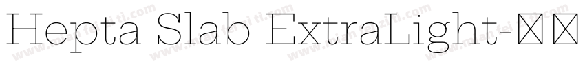 Hepta Slab ExtraLight字体转换